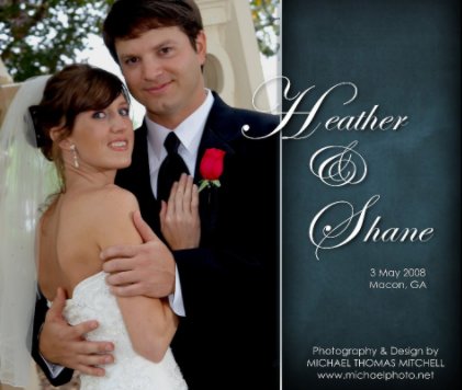 The Wedding of Heather & Shane (13x11 book cover
