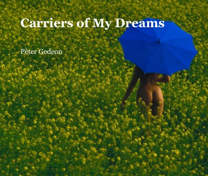 Carriers of My Dreams book cover