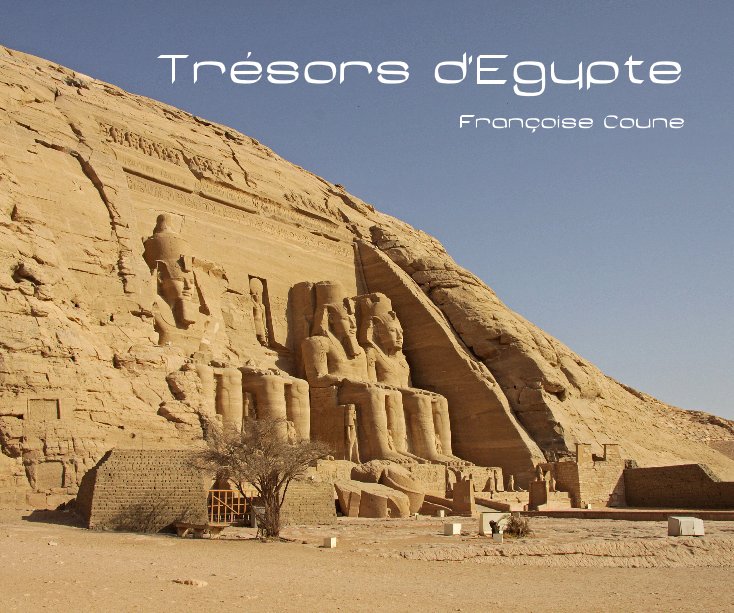 View Trésors d'Egypte by Françoise Coune