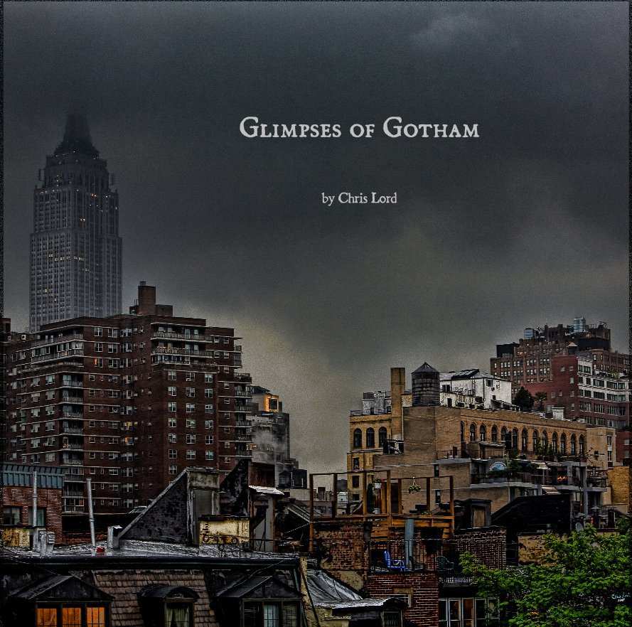 View Glimpses of Gotham by Chris Lord