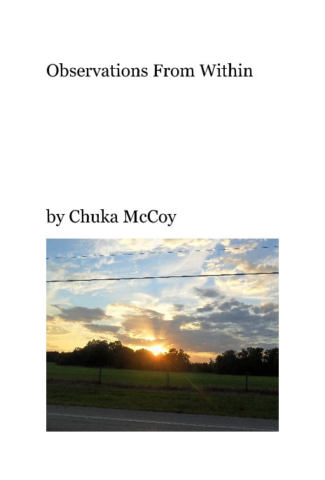 View Observations From Within by Chuka McCoy