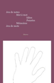 Jeu de notes Mot à mot Idées Pensées Mémoires Jeu de mots book cover