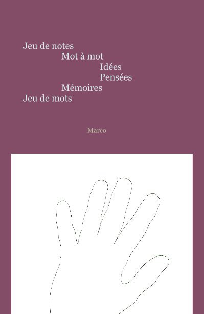 Visualizza Jeu de notes Mot à mot Idées Pensées Mémoires Jeu de mots di Marco