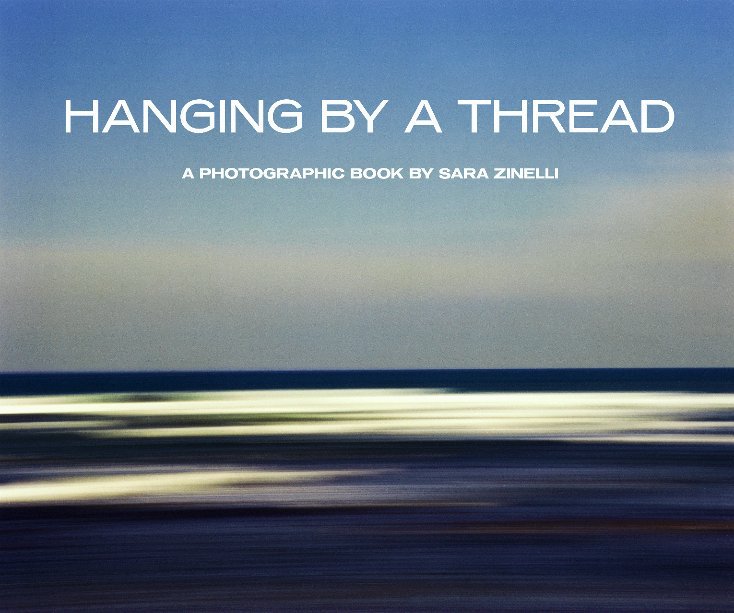 View Hanging by a thread by Sara Zinelli