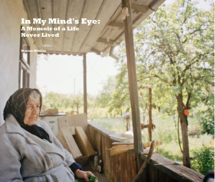 In My Mind's Eye: A Memoir of a Life Never Lived book cover