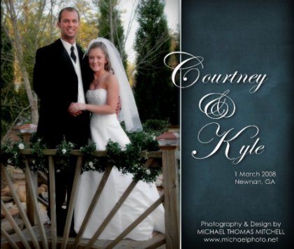 The Wedding of Courtney & Kyle (13x11) book cover