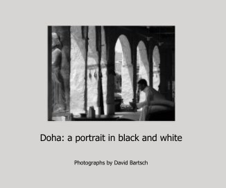 Doha: a portrait in black and white book cover