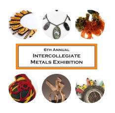 6th Annual Intercollegiate Metals Exhibition book cover