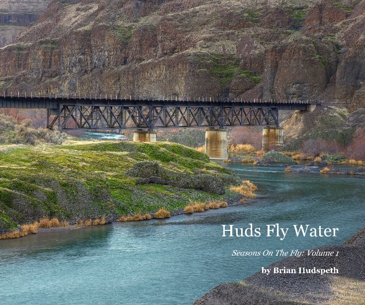 View Huds Fly Water by Brian Hudspeth