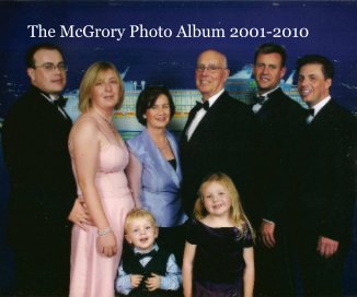 The McGrory Photo Album 2001-2010 book cover