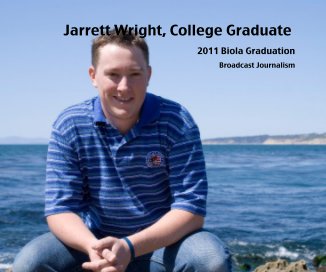 Jarrett Wright, College Graduate book cover