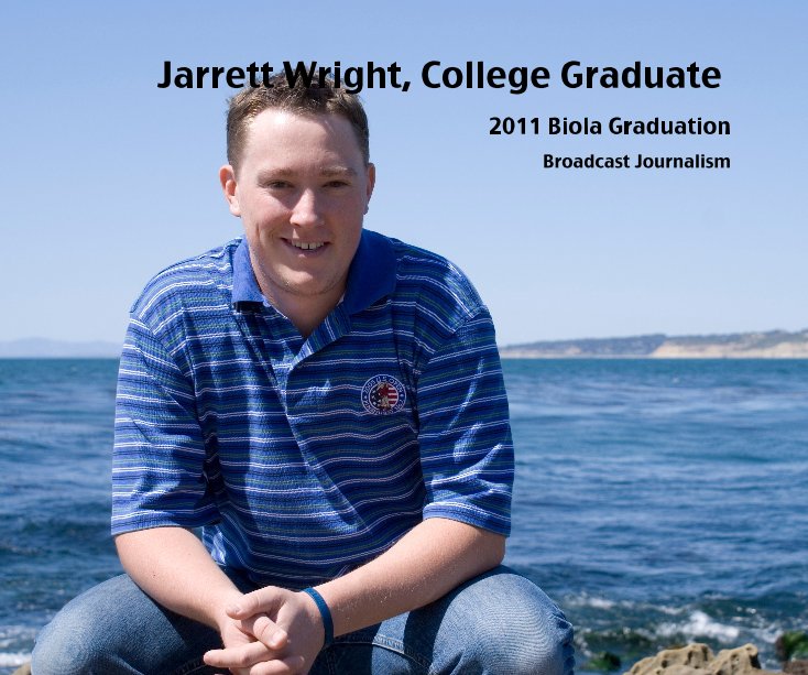 View Jarrett Wright, College Graduate by Broadcast Journalism