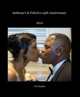 Anthony's & Felicia's 25th Anniversary book cover