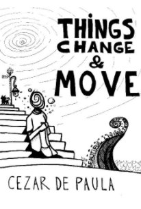 Things Change and Move book cover