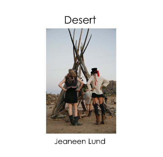 View Desert by Jeaneen Lund