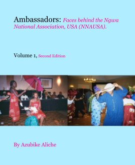 Ambassadors: Faces behind the Ngwa National Association, USA (NNAUSA). book cover