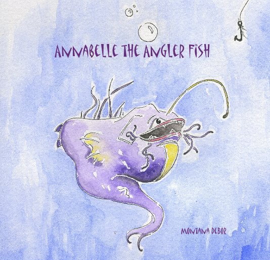 View Annabelle the Angler Fish by Montana DeBor
