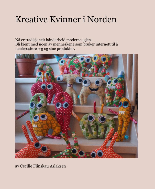 Ver Kreative Kvinner i Norden por av Cecilie Flinskau Aslaksen