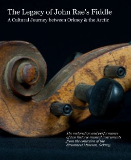 The Legacy of John Rae's Fiddle -  A Cultural Journey between Orkney and the Arctic book cover