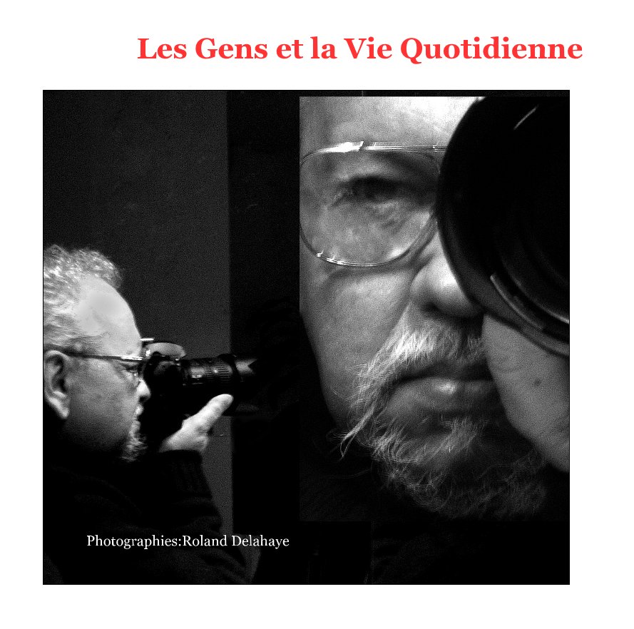 Ver Les Gens et la Vie Quotidienne por Photographies:Roland Delahaye