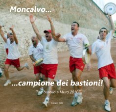 Moncalvo... ...campione dei bastioni! book cover