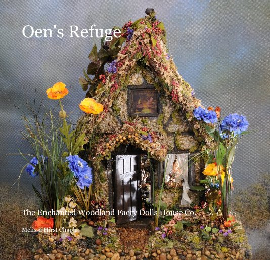 Visualizza Oen's Refuge di Melissa Hirst Chaple
