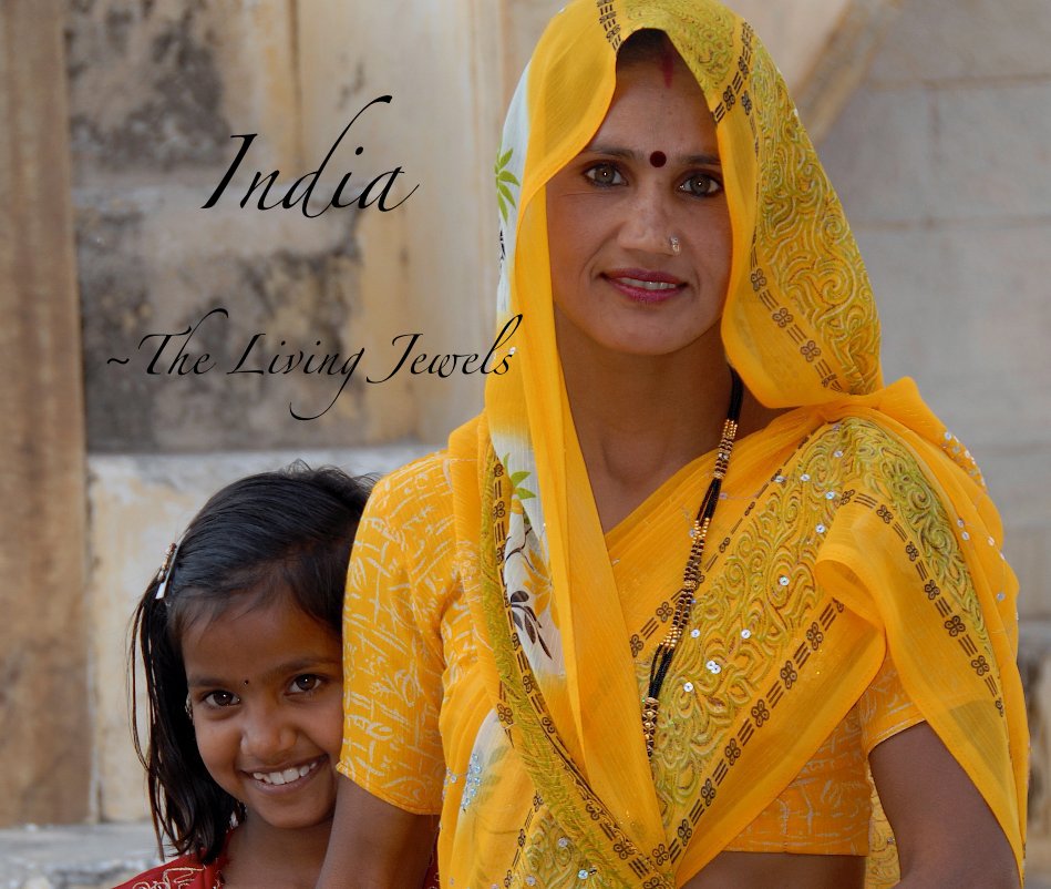 View India ~The Living Jewels by Stephanie Hanchett