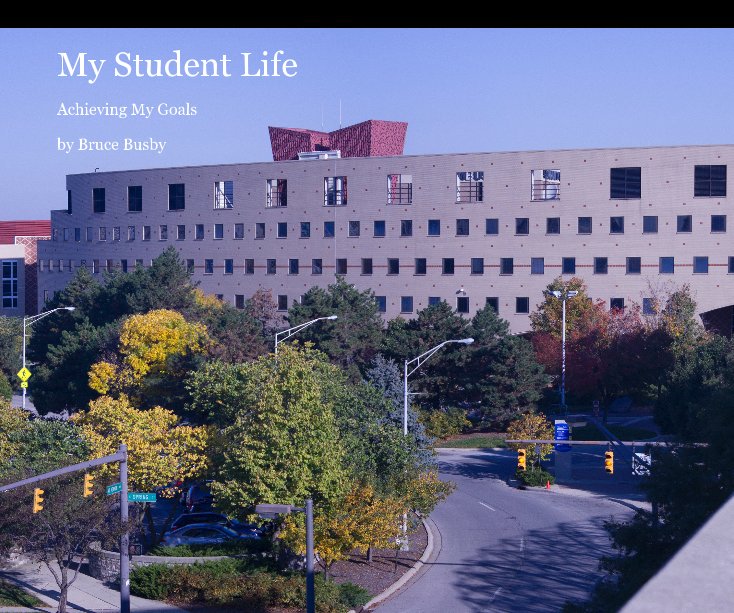 View My Student Life by Bruce Busby