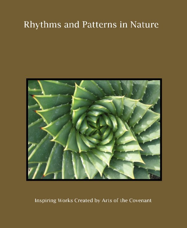 Ver Rhythms and Patterns in Nature por Arts of the Covenant