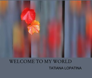 WELCOME TO MY WORLD book cover