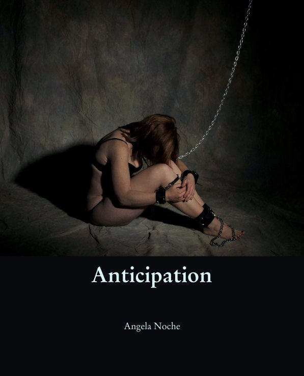Visualizza Anticipation di Angela Noche