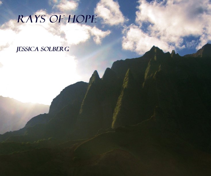 View RAYS OF HOPE (Print version) by Jessica Solberg