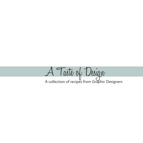 Ver A Taste of Design por Alyssa Harvey