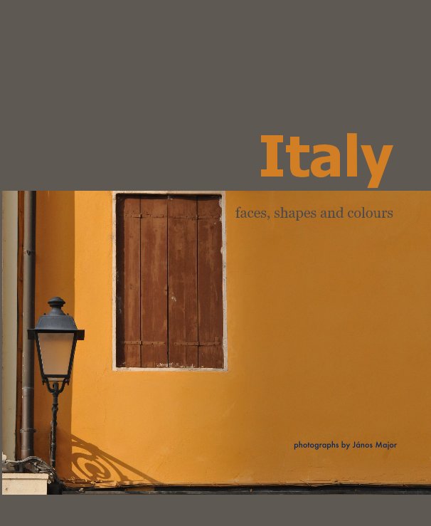 Ver Italy faces, shapes and colours por janosmajor