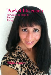 Pocket life coach 12 weeks, 12 steps to better living book cover