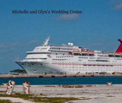 Michelle and Glyn's Wedding Cruise book cover