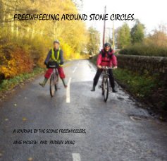 FREEWHEELING AROUND STONE CIRCLES book cover