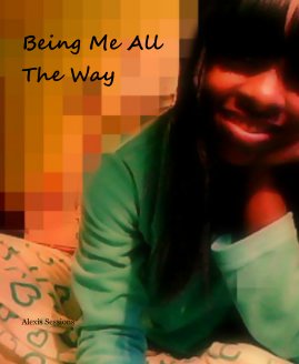 Being Me All The Way book cover