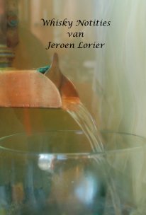 Whisky Notities van Jeroen Lorier book cover