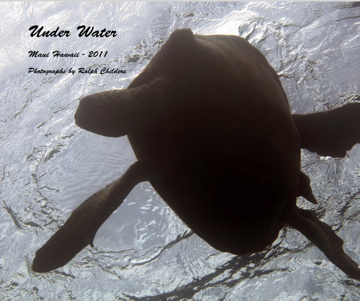 View Under Water by Photographs by Ralph Childers