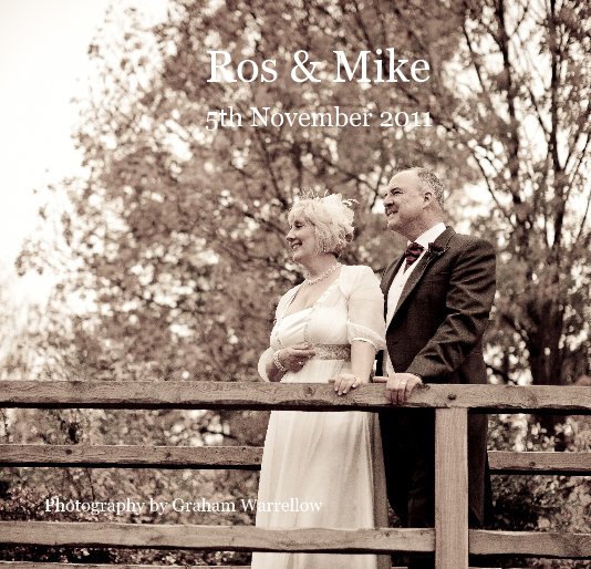 View Ros & Mike by Photography by Graham Warrellow