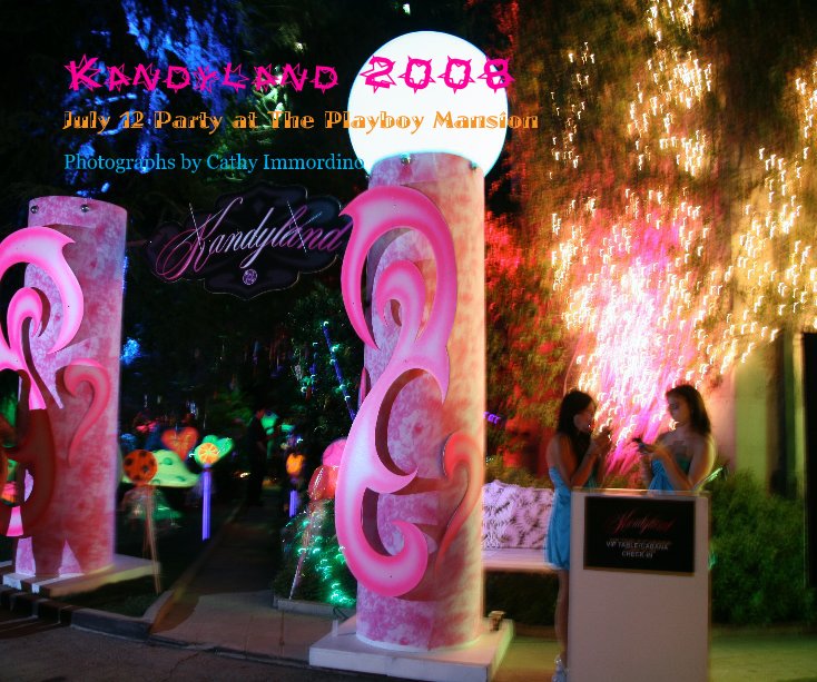 View Kandyland 2008 by Photographs by Cathy Immordino