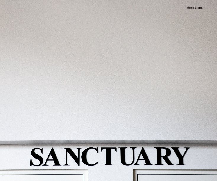 Ver Sanctuary por Bianca Morra