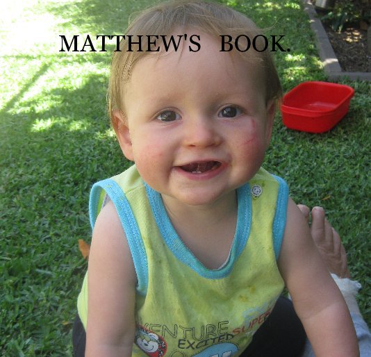 View MATTHEW'S BOOK. by sue16957