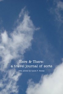 Here & There: a travel journal of sorts book cover