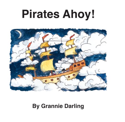 View Pirates Ahoy! by Grannie Darling