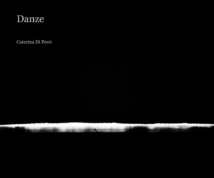 View Danze by Caterina Di Perri