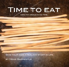 Time to eat healthy meals in no time book cover
