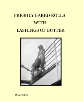 FRESHLY BAKED ROLLS WITH LASHINGS OF BUTTER book cover