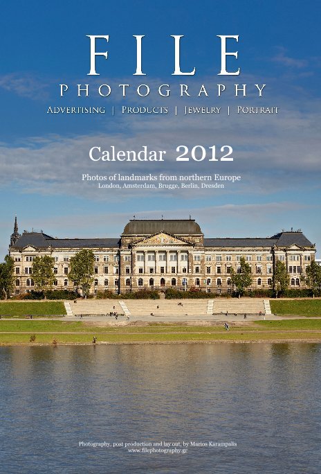 View Calendar 2012 by Photos of landmarks from northern Europe London, Amsterdam, Brugge, Berlin, Dresden